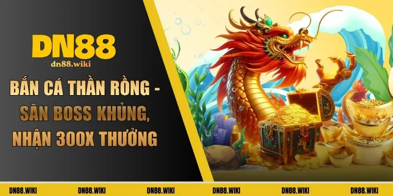 bắn cá thần rồng