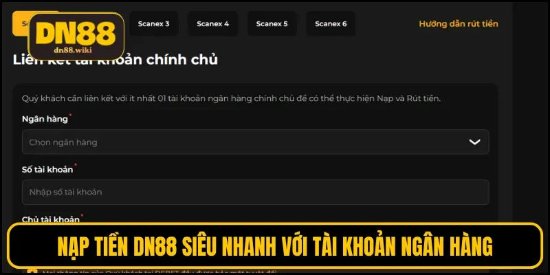 Nạp tiền DN88 siêu nhanh với tài khoản ngân hàng