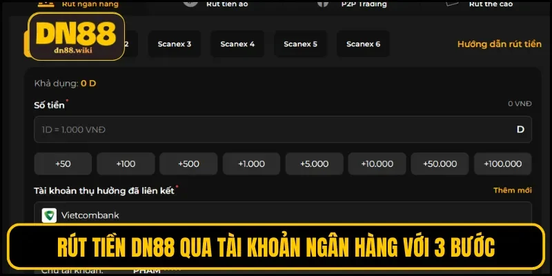 Rút tiền DN88 qua tài khoản ngân hàng với 3 bước